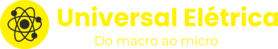 universal elétrica do macro ao micro